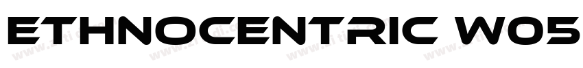 Ethnocentric W05 Re字体转换
